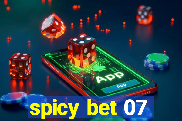 spicy bet 07